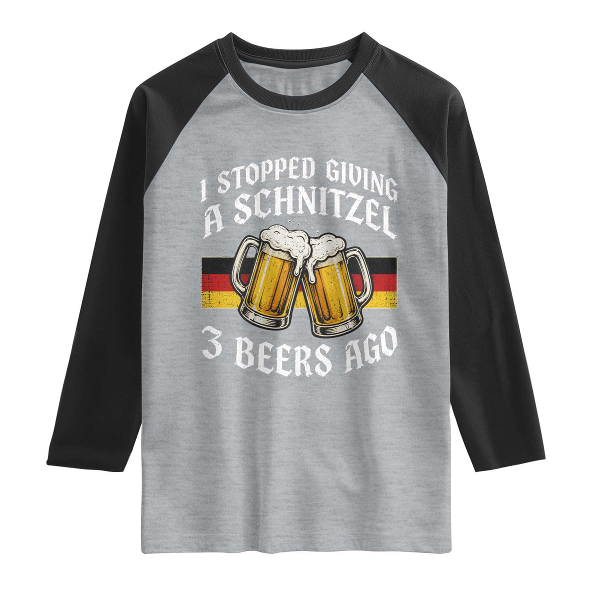 Funny Oktoberfest Beer Drinking Raglan Shirt I Stopped Giving A Schnitzel 3 Beers Ago TS11 Heather Gray Black Print Your Wear