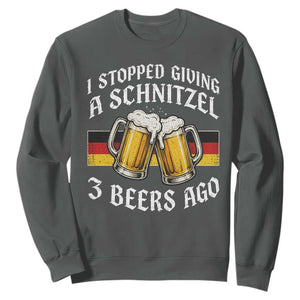 Funny Oktoberfest Beer Drinking Sweatshirt I Stopped Giving A Schnitzel 3 Beers Ago TS11 Dark Heather Print Your Wear
