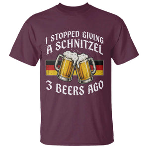 Funny Oktoberfest Beer Drinking T Shirt I Stopped Giving A Schnitzel 3 Beers Ago TS11 Maroon Print Your Wear