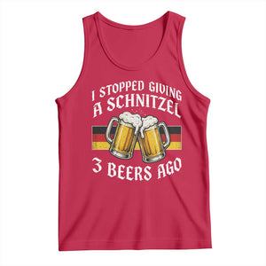 Funny Oktoberfest Beer Drinking Tank Top I Stopped Giving A Schnitzel 3 Beers Ago TS11 Red Print Your Wear