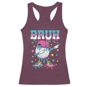 Volleyball Drip Bruh Meme Racerback Tank Top Volleyball Baseball Ice Cream Dripping TS11 Maroon Print Your Wear