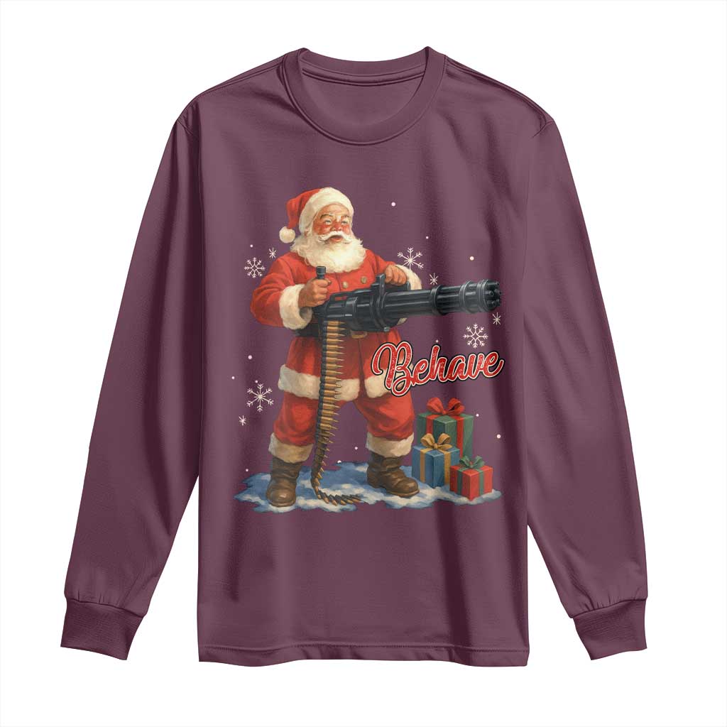 Christmas Santa Machine Gun Long Sleeve Shirt Behave Xmas Gun Lover TS11 Maroon Print Your Wear