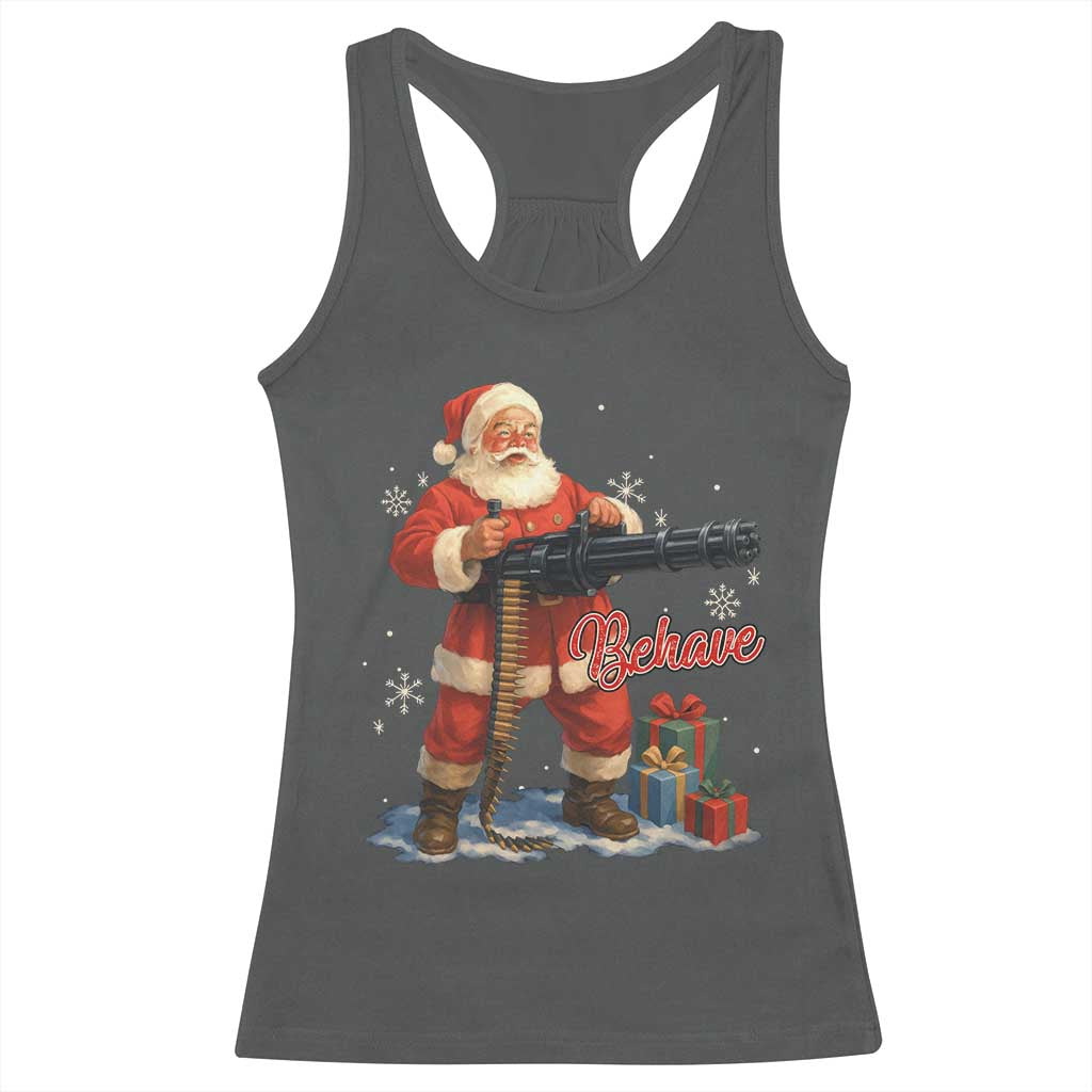 Christmas Santa Machine Gun Racerback Tank Top Behave Xmas Gun Lover TS11 Dark Heather Print Your Wear