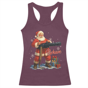 Christmas Santa Machine Gun Racerback Tank Top Behave Xmas Gun Lover TS11 Maroon Print Your Wear