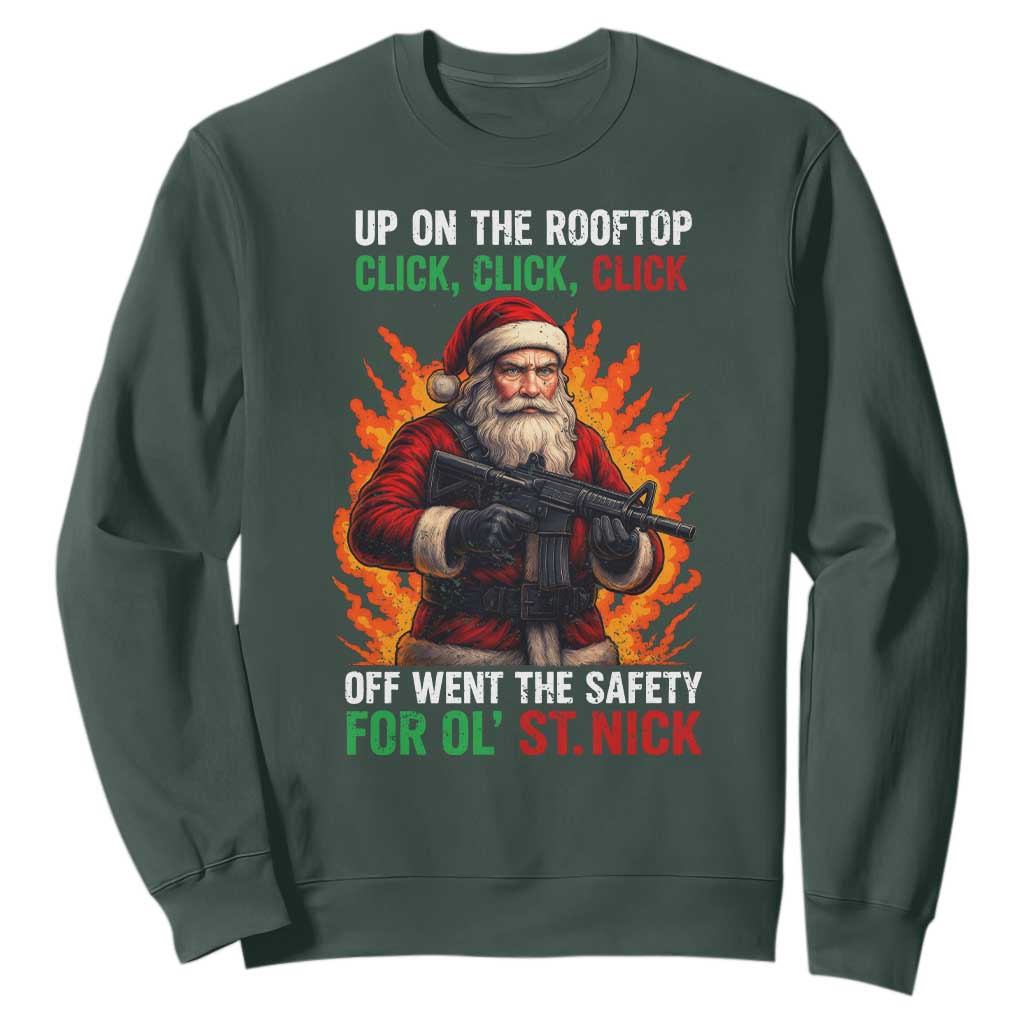 Funny Gun Christmas Sweatshirt Up On The Rooftop Click Click Off Went The Safety For Ol St Nick TS11 Dark Forest Green Print Your Wear