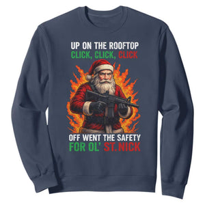 Funny Gun Christmas Sweatshirt Up On The Rooftop Click Click Off Went The Safety For Ol St Nick TS11 Navy Print Your Wear