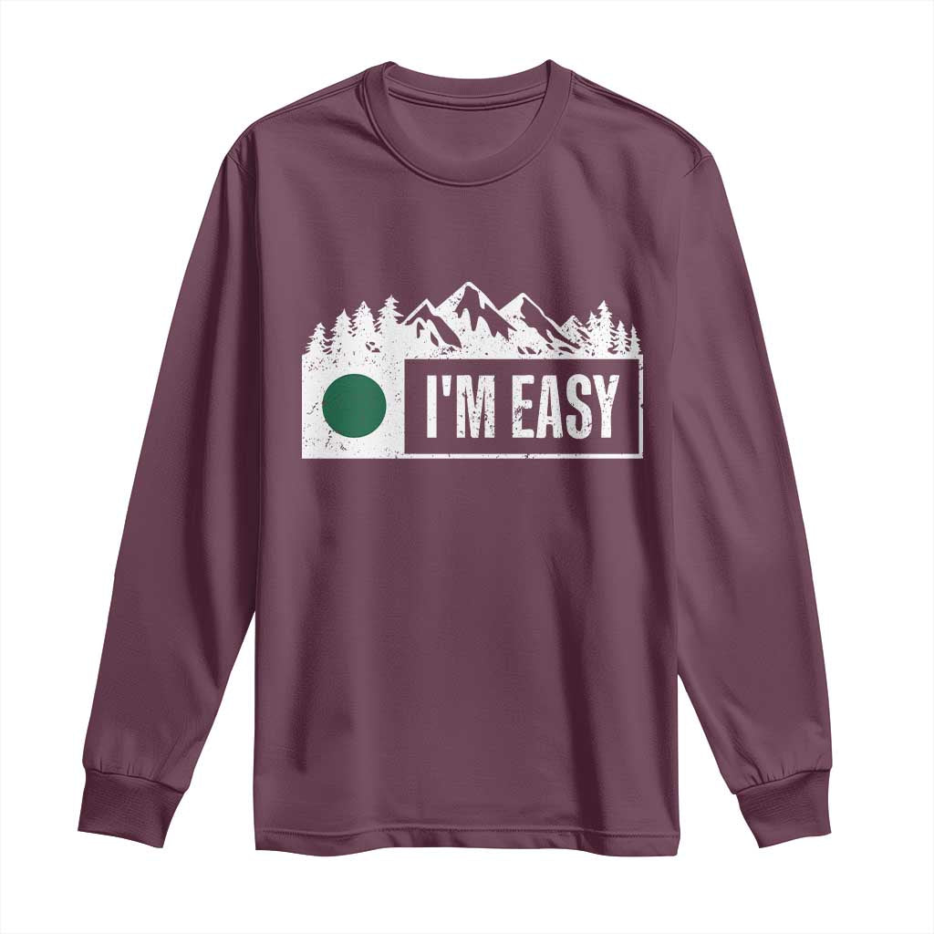 Funny Snowboard Ski Long Sleeve Shirt I'm Easy Mountain Sign Retro Vintage TS11 Maroon Print Your Wear