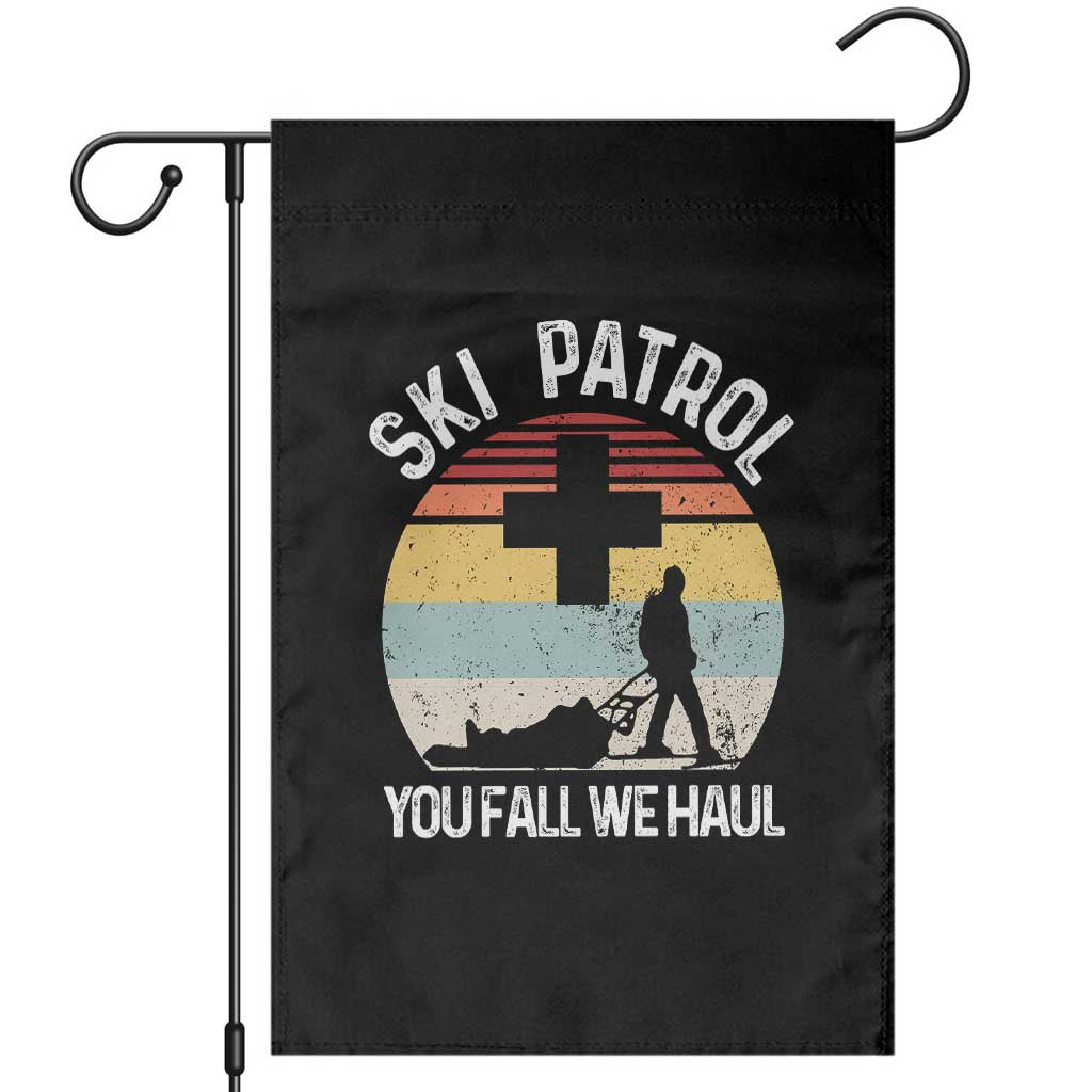 Ski Patrol You Fall We Haul Garden Flag Funny Skiing Skier Winter Sport TS11 Black Print Your Wear