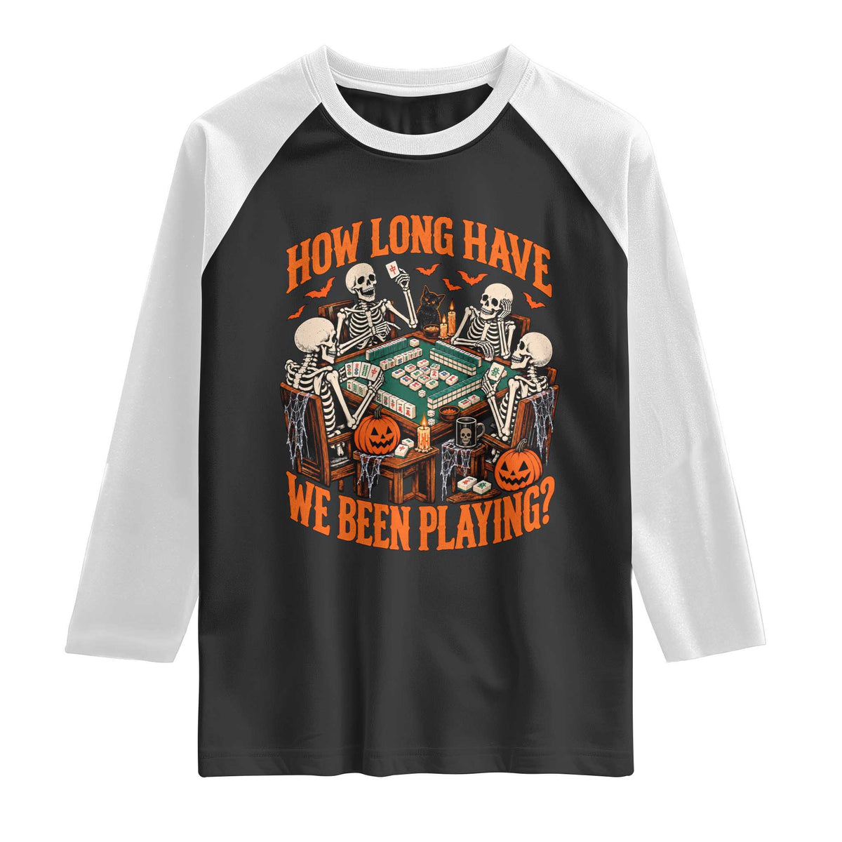 Funny Halloween Skeleton Playing Mahjong Raglan Shirt How Long Have We Been Playing