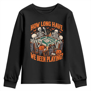 Funny Halloween Skeleton Playing Mahjong Youth Sweatshirt How Long Have We Been Playing