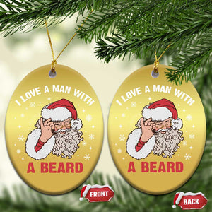 Funny Xmas Santa Christmas Ornament I Love A Man With A Beard Snowflake TS11 Oval Gold Print Your Wear