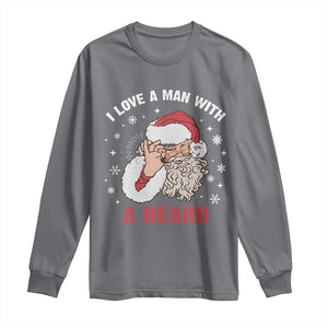 Funny Christmas Santa Long Sleeve Shirt I Love A Man With A Beard Snowflake TS11 Charcoal Print Your Wear