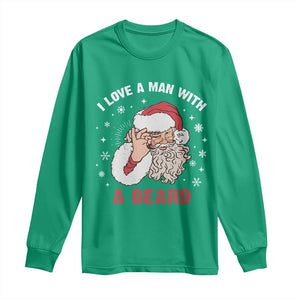 Funny Christmas Santa Long Sleeve Shirt I Love A Man With A Beard Snowflake TS11 Irish Green Print Your Wear