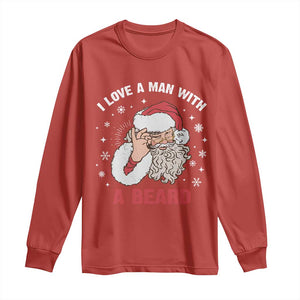 Funny Christmas Santa Long Sleeve Shirt I Love A Man With A Beard Snowflake TS11 Red Print Your Wear