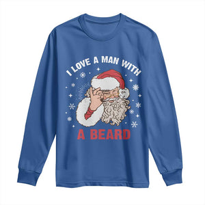 Funny Christmas Santa Long Sleeve Shirt I Love A Man With A Beard Snowflake TS11 Royal Blue Print Your Wear