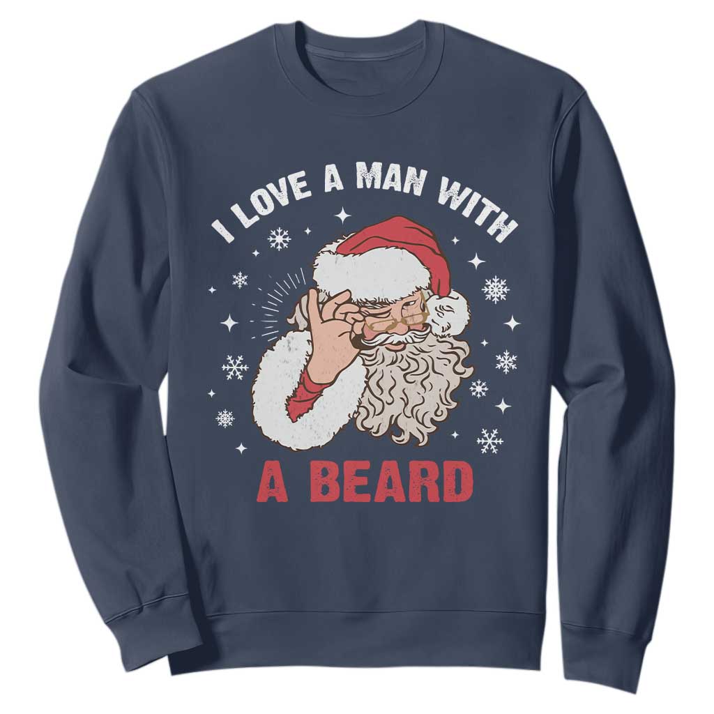 Funny Christmas Santa Sweatshirt I Love A Man With A Beard Snowflake TS11 Navy Print Your Wear