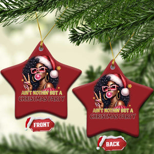 Funny African American Xmas Christmas Ornament Ain't Nothin' But A Xmas Party Black Melanin Santa Girl TS11 Star Red Print Your Wear