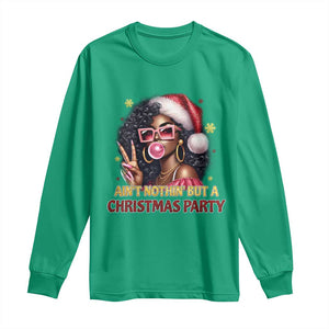 Funny African American Christmas Long Sleeve Shirt Ain't Nothin' But A Christmas Party Black Melanin Santa Girl TS11 Irish Green Print Your Wear