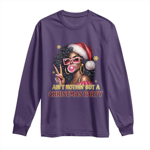 Funny African American Christmas Long Sleeve Shirt Ain't Nothin' But A Christmas Party Black Melanin Santa Girl TS11 Purple Print Your Wear