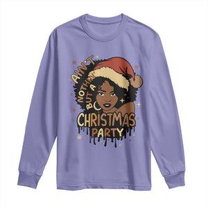 Funny African American Christmas Long Sleeve Shirt Ain't Nothing But A Christmas Party Santa Black Melanin Girl TS11 Violet Print Your Wear