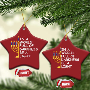 Funny Hanukkah Christmas Ornament In A World Full Of Darkness Be A Light Menorah TS11 Star Red Print Your Wear