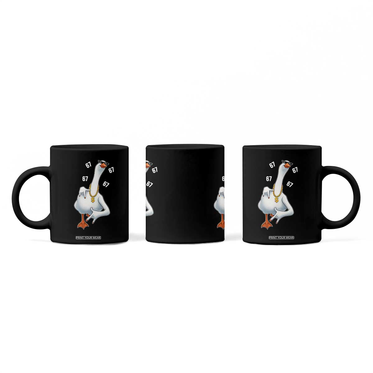 Funny 67 Cool Silly Goose Hip Hop Gangster Coffee Mug TS11 Print Your Wear