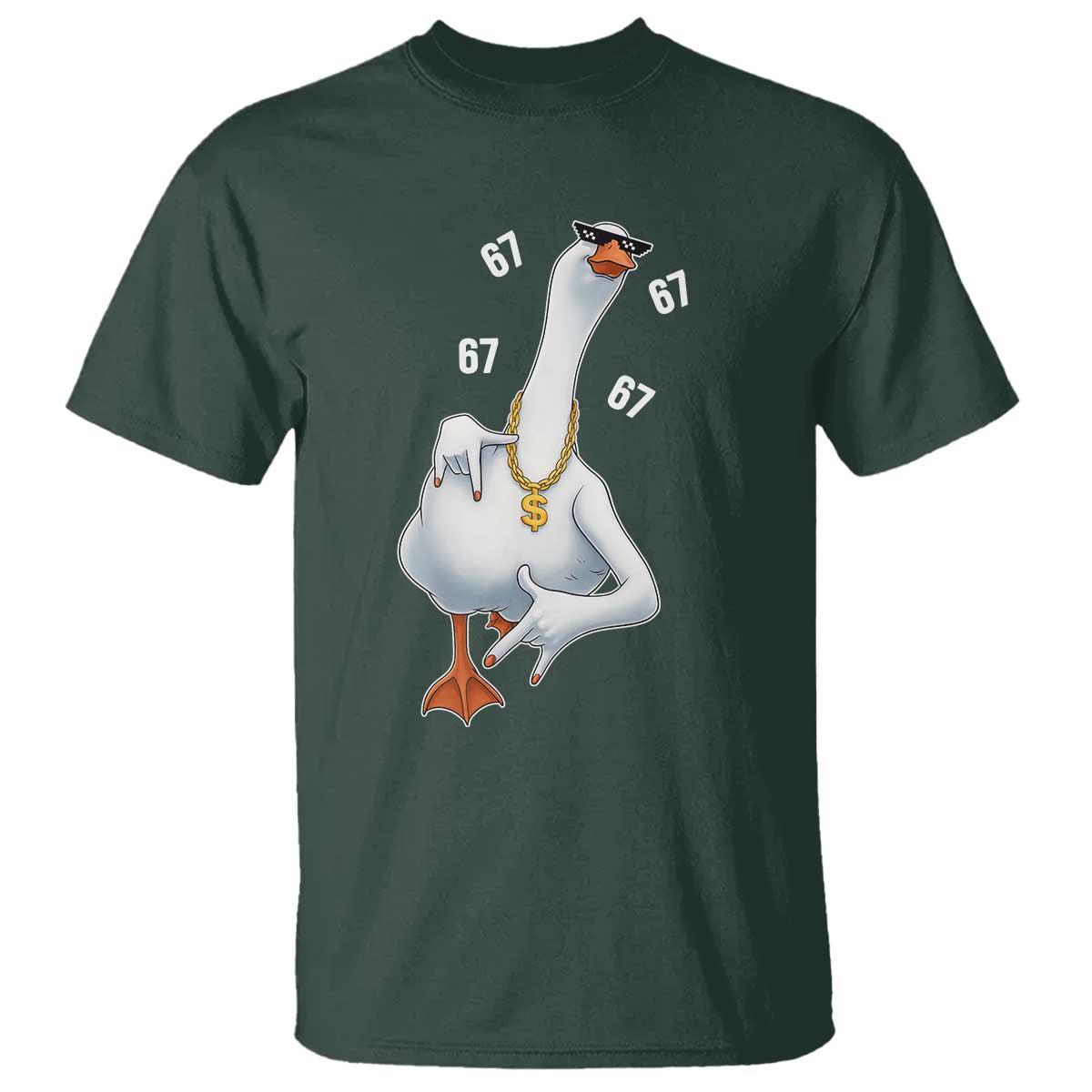Funny 67 Cool Silly Goose Hip Hop Gangster T Shirt TS11 Dark Forest Green Print Your Wear