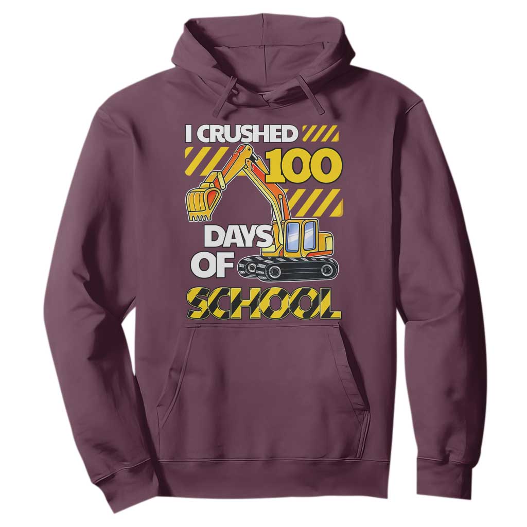 I Crushed 100 Days Of School Hoodie Construction Vehicle Excavators TS11 Maroon Print Your Wear