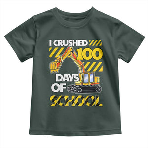 I Crushed 100 Days Of School Toddler T Shirt Construction Vehicle Excavators TS11 Dark Forest Green Print Your Wear