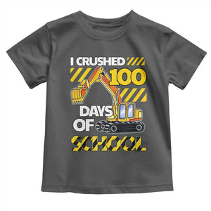 I Crushed 100 Days Of School Toddler T Shirt Construction Vehicle Excavators TS11 Dark Heather Print Your Wear