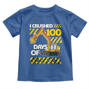 I Crushed 100 Days Of School Toddler T Shirt Construction Vehicle Excavators TS11 Royal Blue Print Your Wear