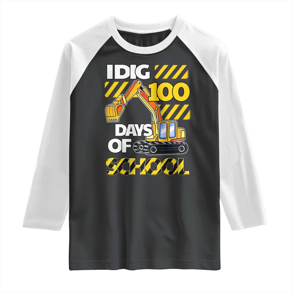 I Dig 100 Days Of School Raglan Shirt Construction Vehicle Excavators TS11 Black White Print Your Wear