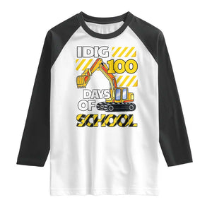 I Dig 100 Days Of School Raglan Shirt Construction Vehicle Excavators TS11 White Black Print Your Wear