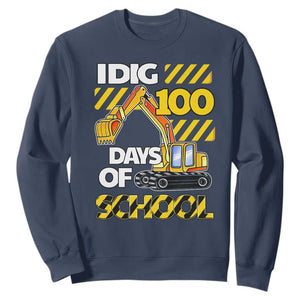 I Dig 100 Days Of School Sweatshirt Construction Vehicle Excavators TS11 Navy Print Your Wear