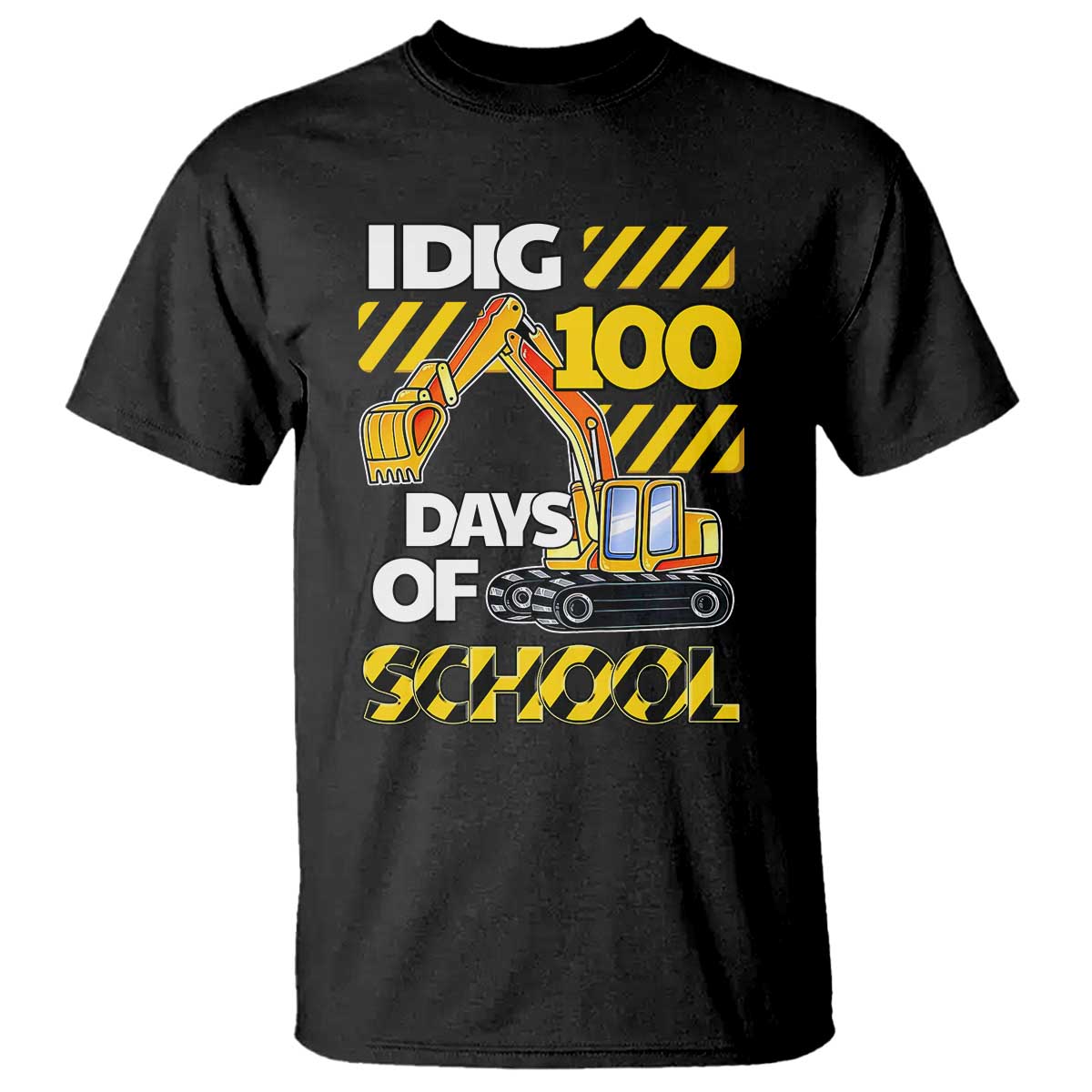 I Dig 100 Days Of School T Shirt Construction Vehicle Excavators TS11 Black Print Your Wear