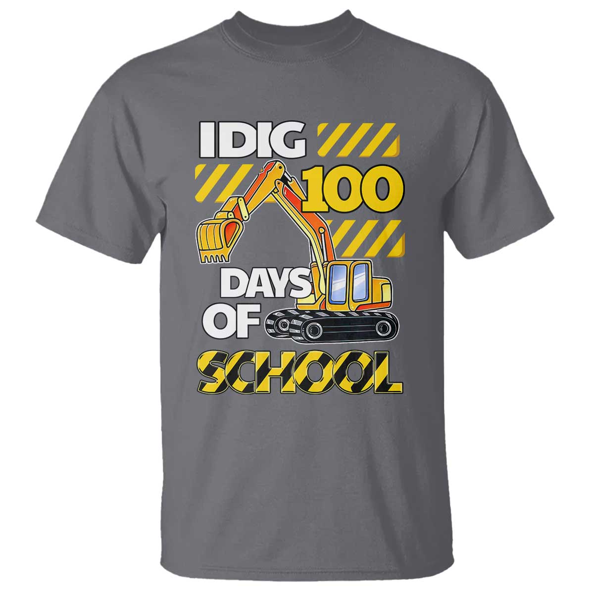 I Dig 100 Days Of School T Shirt Construction Vehicle Excavators TS11 Charcoal Print Your Wear
