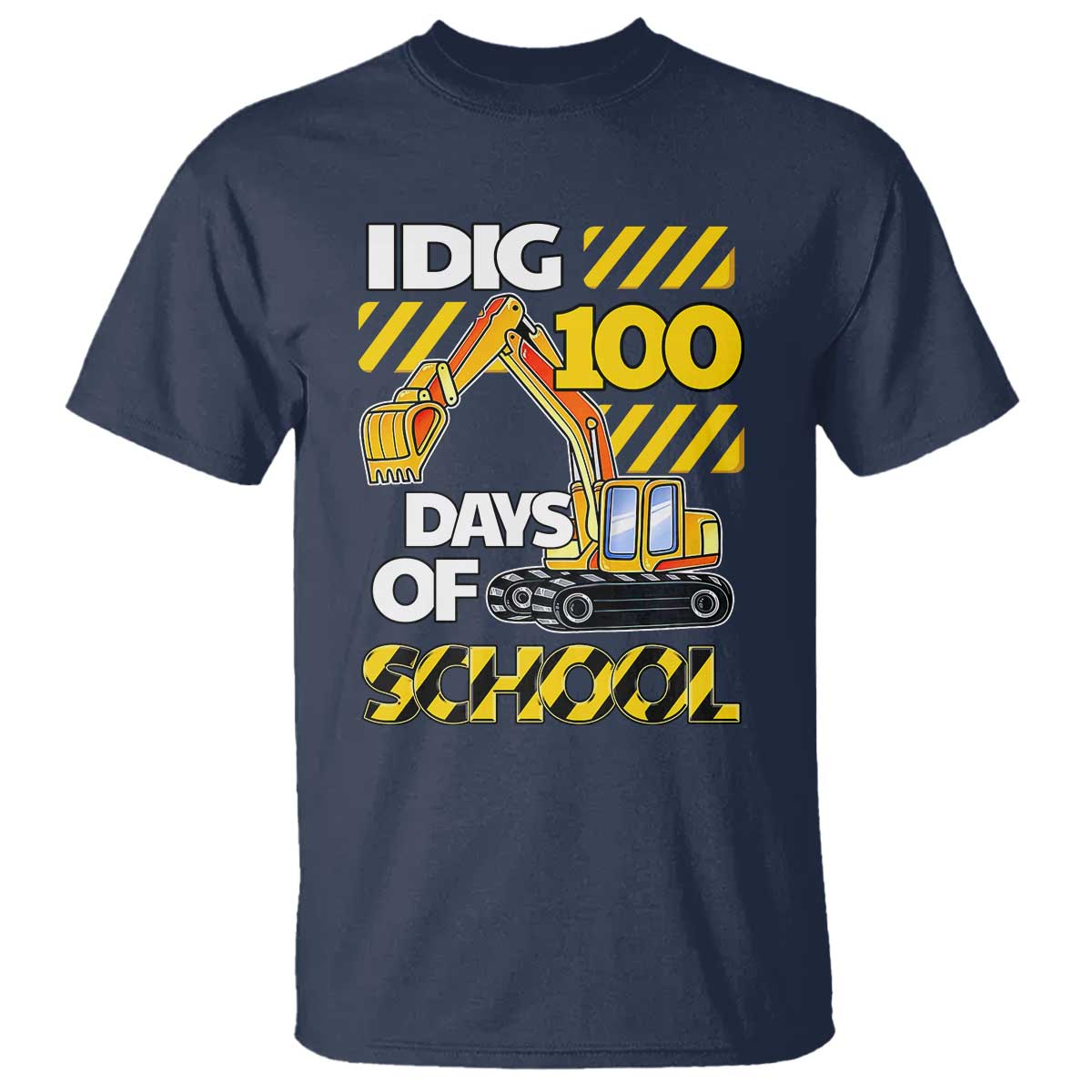 I Dig 100 Days Of School T Shirt Construction Vehicle Excavators TS11 Navy Print Your Wear