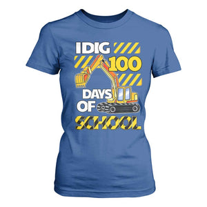 I Dig 100 Days Of School T Shirt For Women Construction Vehicle Excavators TS11 Royal Blue Print Your Wear