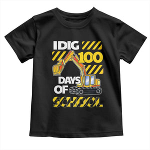 I Dig 100 Days Of School Toddler T Shirt Construction Vehicle Excavators TS11 Black Print Your Wear