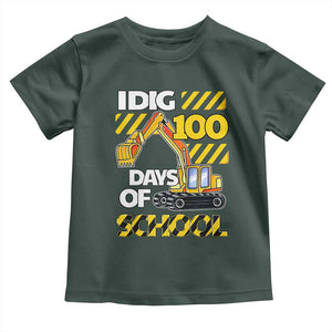 I Dig 100 Days Of School Toddler T Shirt Construction Vehicle Excavators TS11 Dark Forest Green Print Your Wear