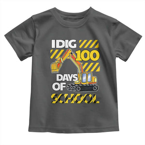 I Dig 100 Days Of School Toddler T Shirt Construction Vehicle Excavators TS11 Dark Heather Print Your Wear