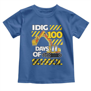 I Dig 100 Days Of School Toddler T Shirt Construction Vehicle Excavators TS11 Royal Blue Print Your Wear