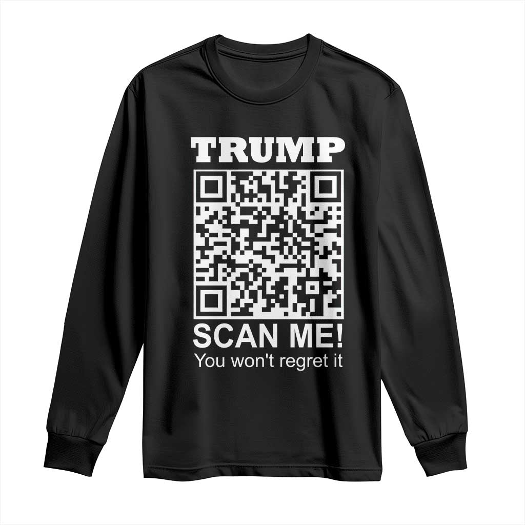 Funny Trump Dance QR Code Long Sleeve Shirt Scan Me You Won't Regret It TS11 Black Print Your Wear