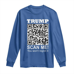 Funny Trump Dance QR Code Long Sleeve Shirt Scan Me You Won't Regret It TS11 Royal Blue Print Your Wear