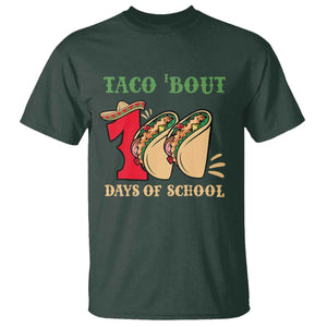 Funny Taco 'Bout 100 Days Of School T Shirt Sombrero Mexican Teachers TS11 Dark Forest Green Print Your Wear