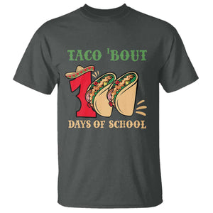 Funny Taco 'Bout 100 Days Of School T Shirt Sombrero Mexican Teachers TS11 Dark Heather Print Your Wear