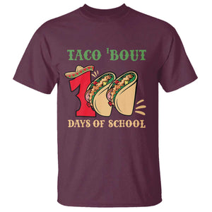 Funny Taco 'Bout 100 Days Of School T Shirt Sombrero Mexican Teachers TS11 Maroon Print Your Wear