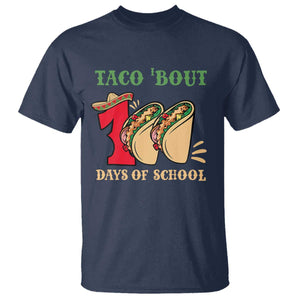 Funny Taco 'Bout 100 Days Of School T Shirt Sombrero Mexican Teachers TS11 Navy Print Your Wear