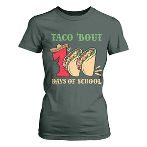 Funny Taco 'Bout 100 Days Of School T Shirt For Women Sombrero Mexican Teachers TS11 Dark Forest Green Print Your Wear