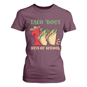 Funny Taco 'Bout 100 Days Of School T Shirt For Women Sombrero Mexican Teachers TS11 Maroon Print Your Wear